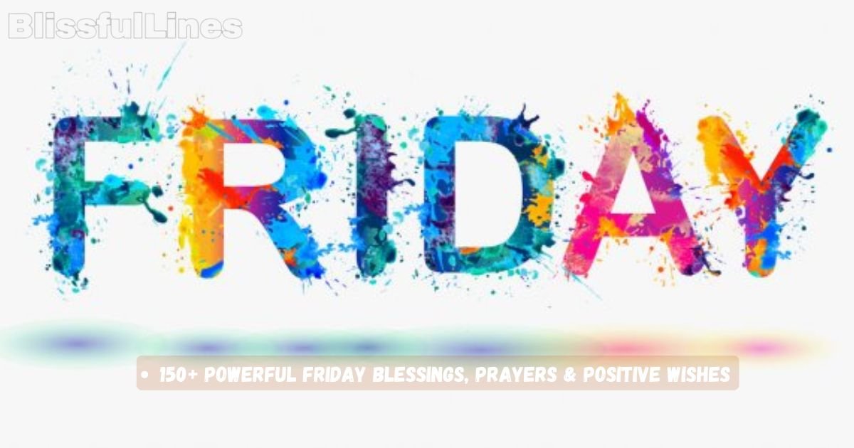Friday Blessings