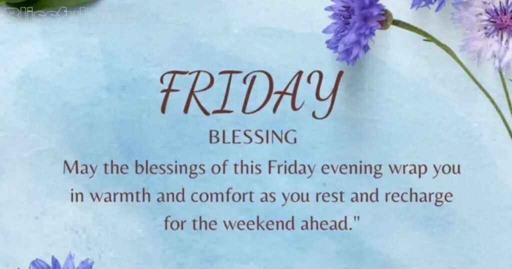 weekend friday blessings