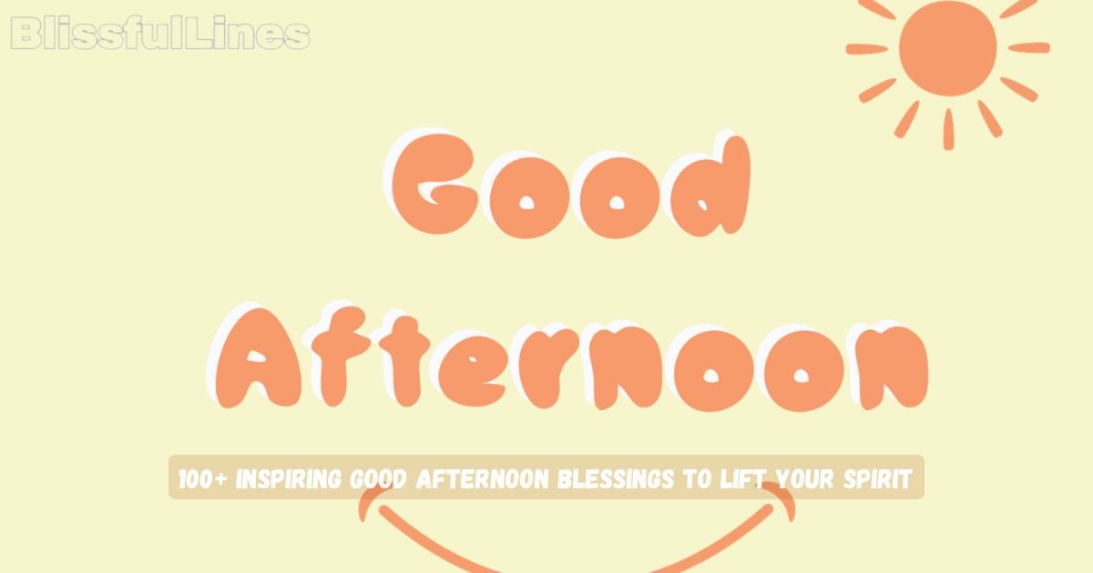 Good Afternoon Blessings