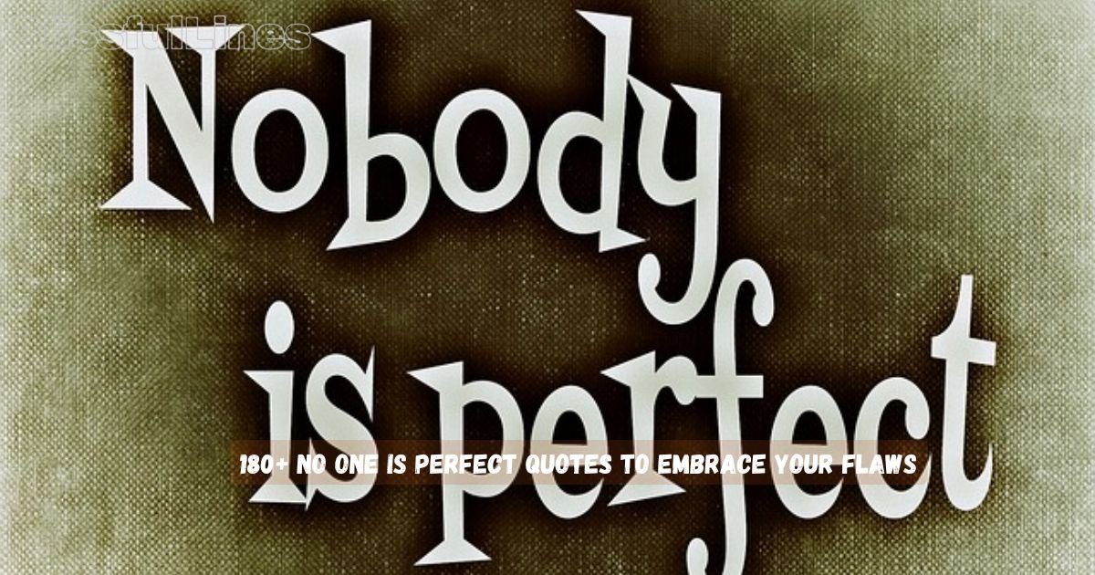 No One Is Perfect Quotes