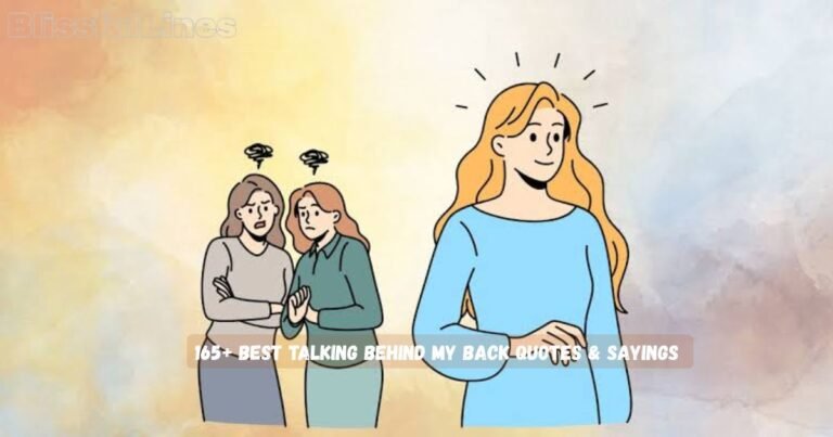 Talking Behind My Back Quotes