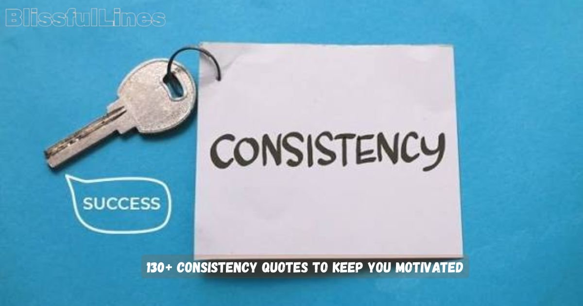 Consistency Quotes